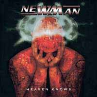 Newman : Heaven Knows